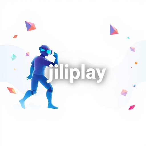 Exploring the Rise of JiliPlay in the Gaming World